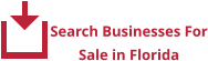 Search Businesses For Sale in Florida